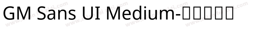 GM Sans UI Medium字体转换